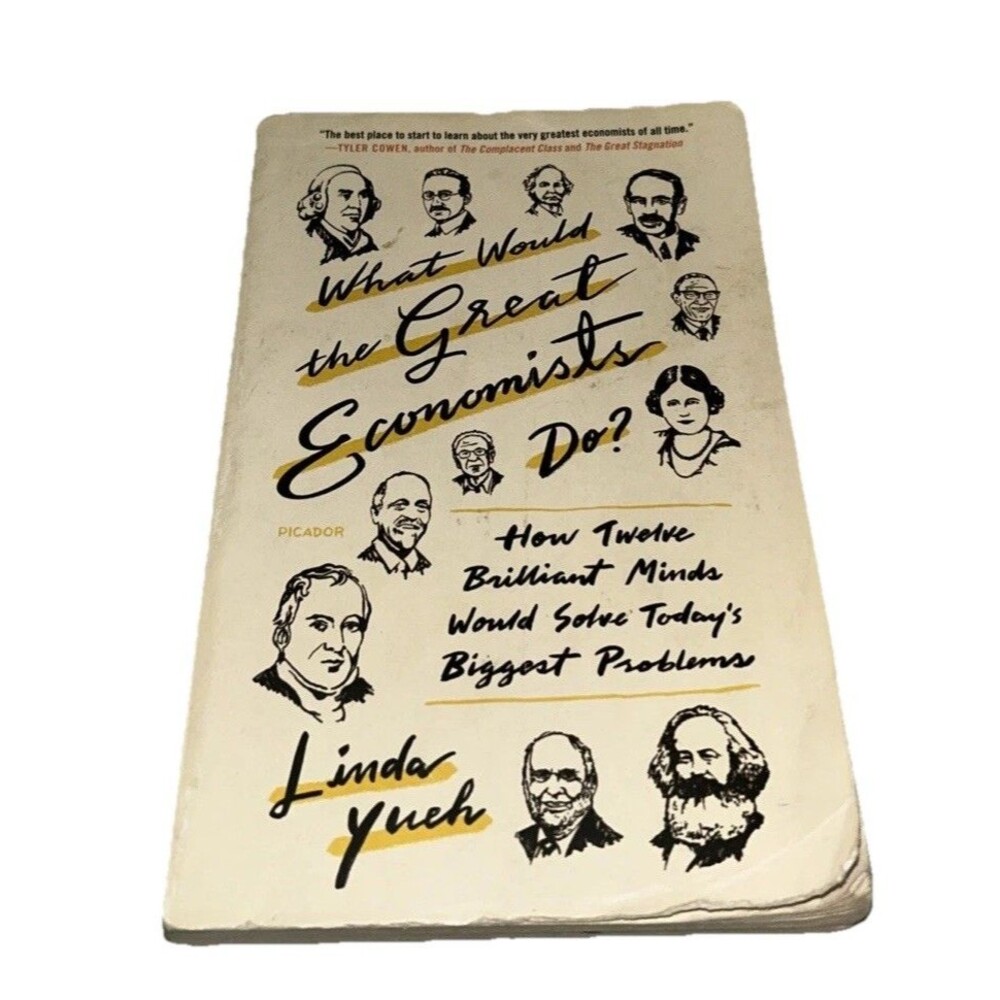 What Would The Great Economists Do? ~ Linda Yuch Paperback